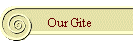 Our Gite